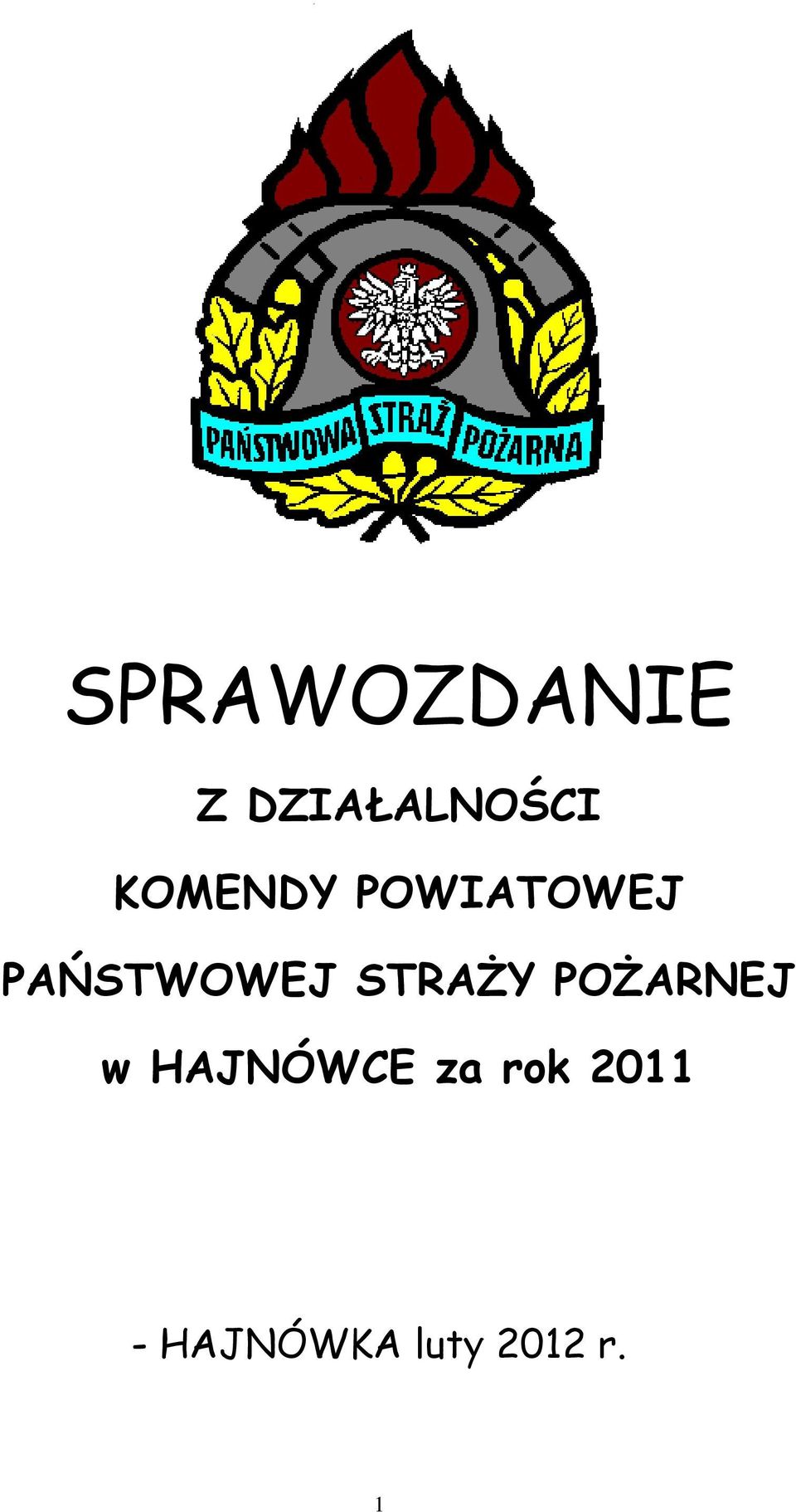 STRAŻY POŻARNEJ w HAJNÓWCE za