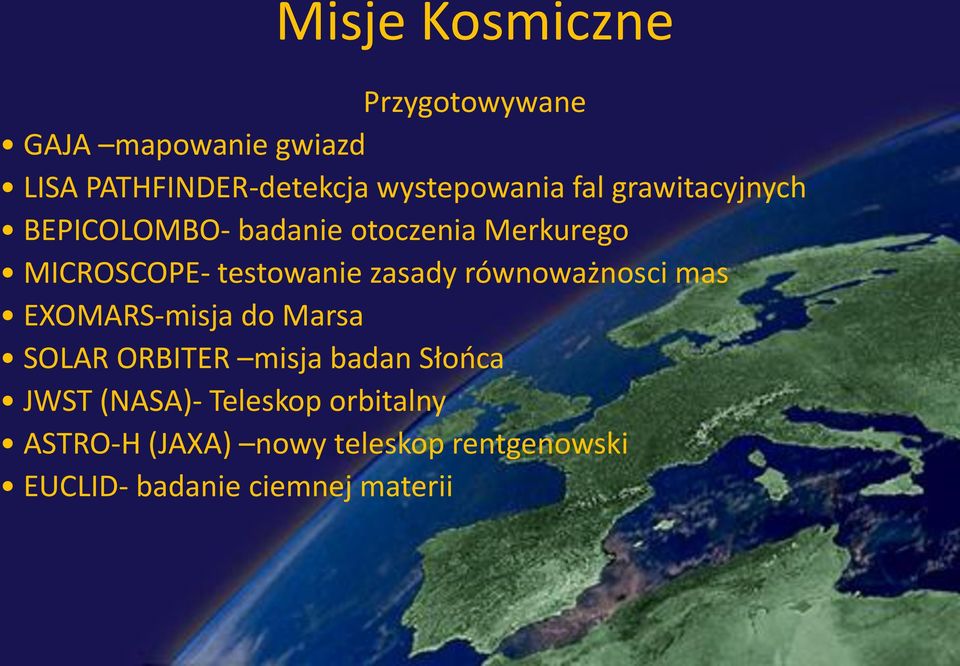 testowanie zasady równoważnosci mas EXOMARS-misja do Marsa SOLAR ORBITER misja badan