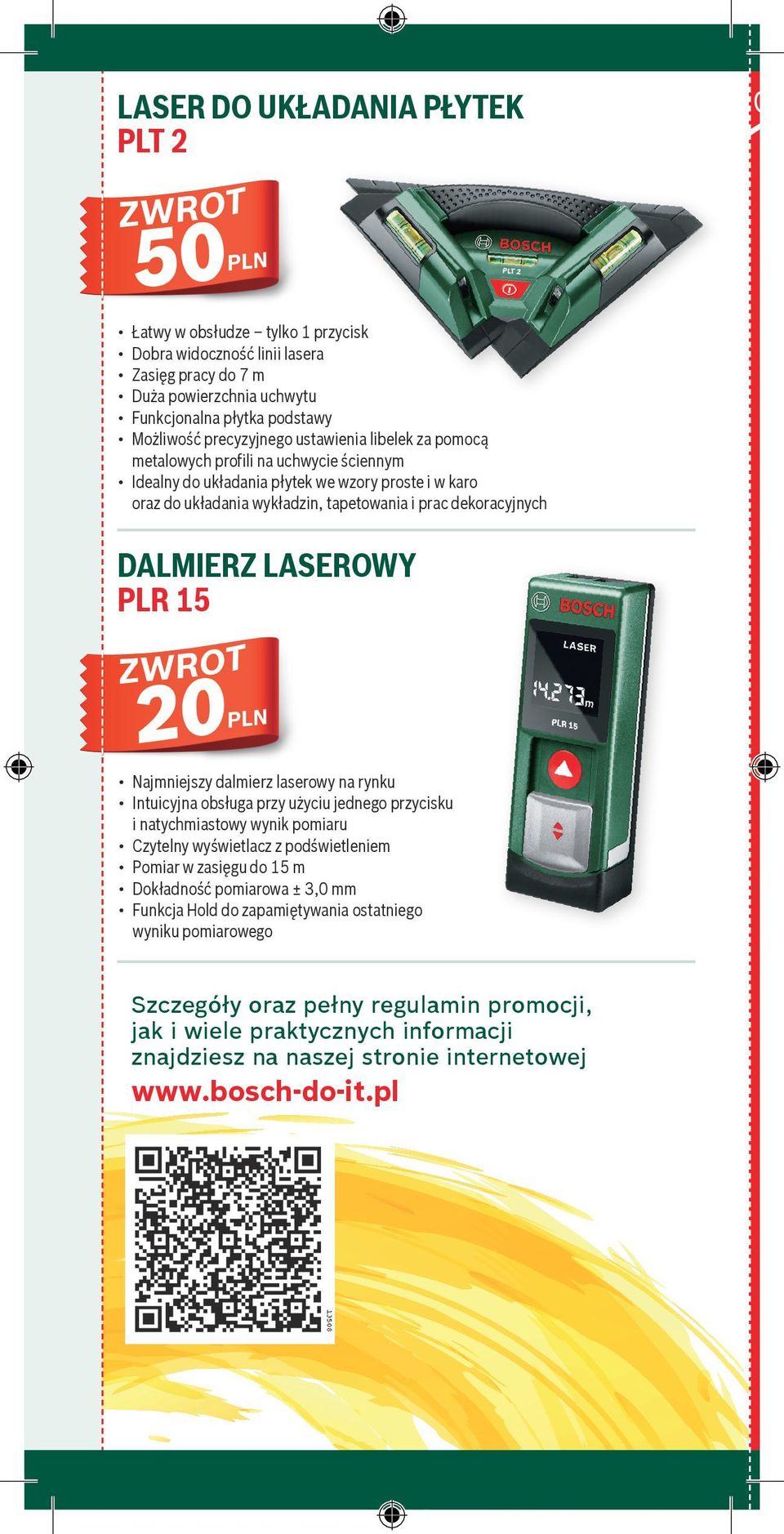 LASEROWY PLR 15 Najmniejszy dalmierz laserowy na rynku Intuicyjna obsługa przy użyciu jednego przycisku i natychmiastowy wynik pomiaru Czytelny wyświetlacz z podświetleniem Pomiar w zasięgu do 15 m