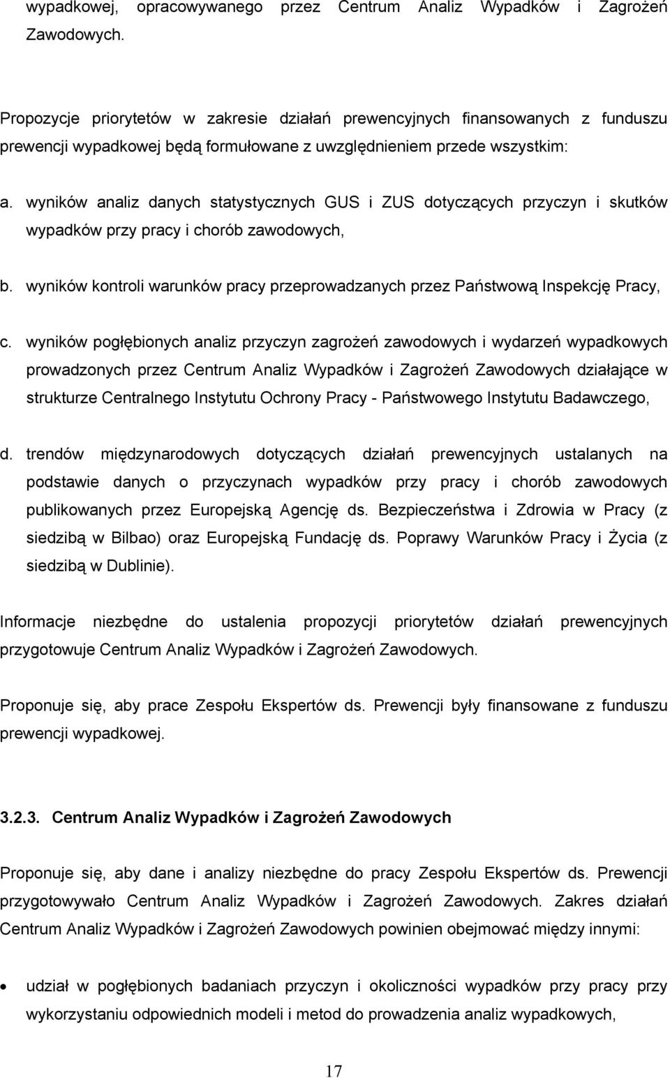 wyników analiz danych statystycznych GUS i ZUS dotyczących przyczyn i skutków wypadków przy pracy i chorób zawodowych, b.