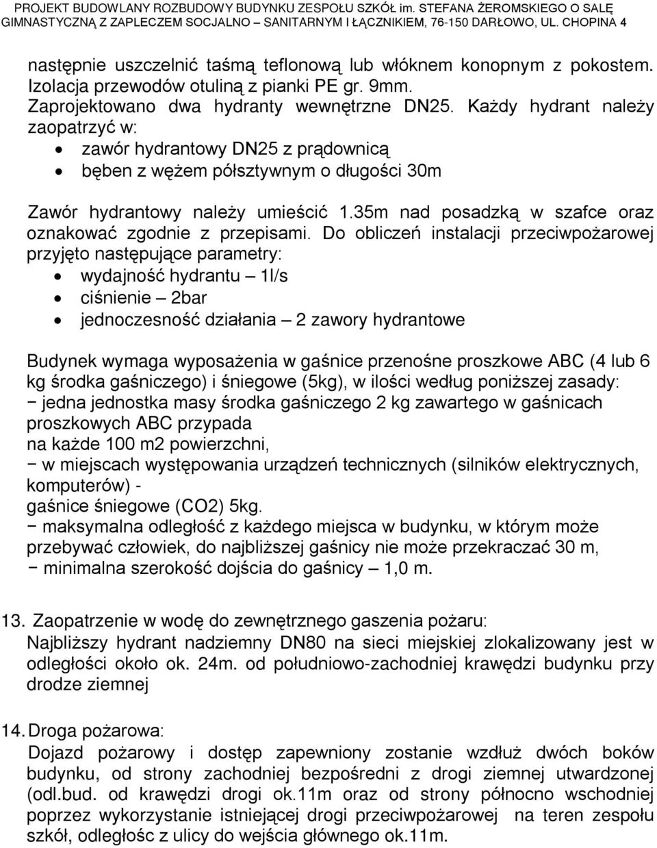 35m nad posadzk¹ w szafce oraz oznakowaã zgodnie z przepisami.
