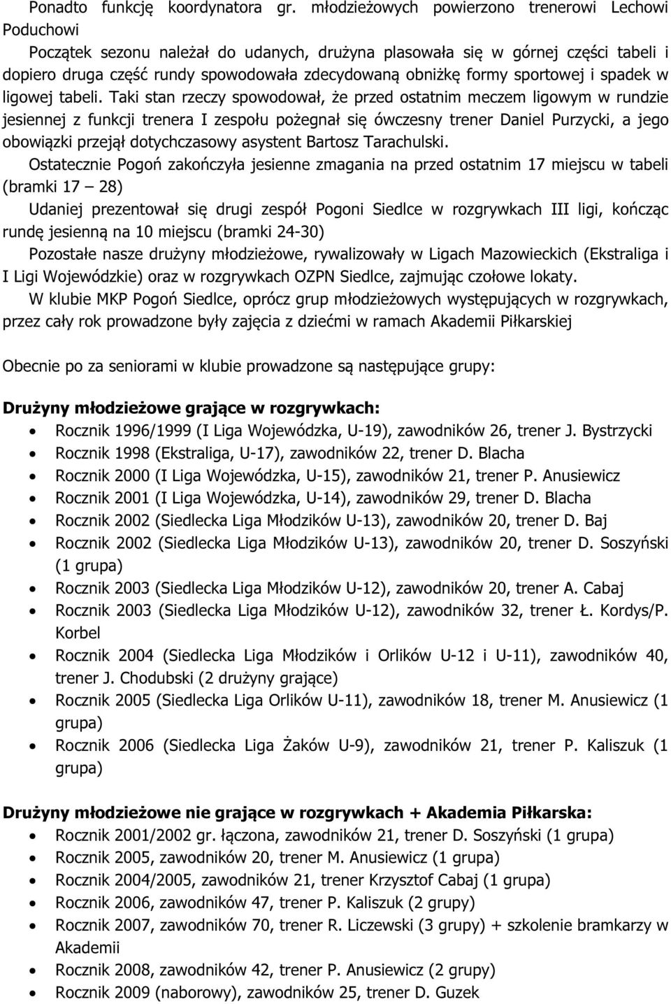 sportowej i spadek w ligowej tabeli.