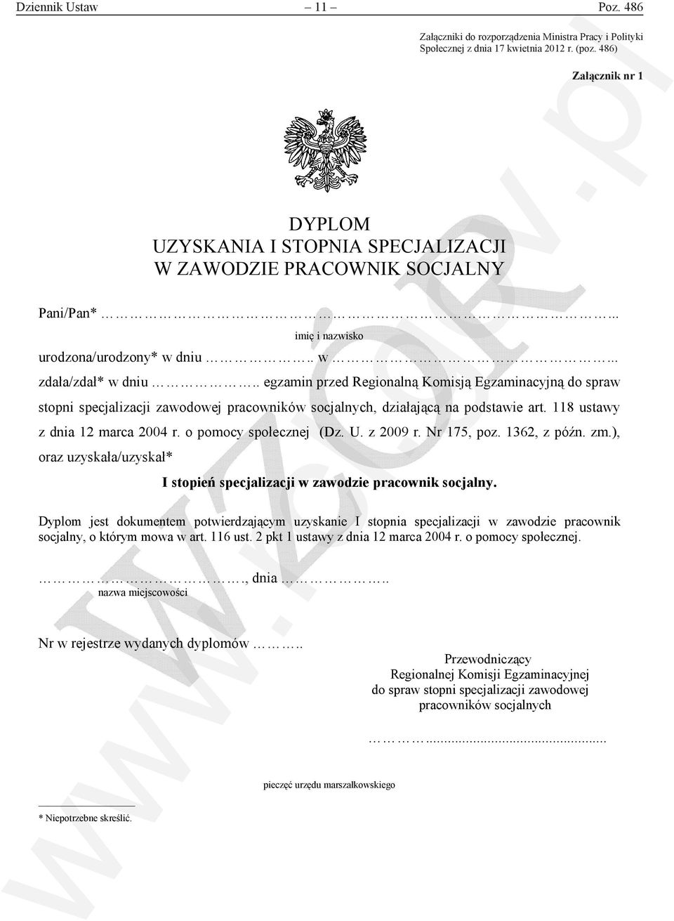 . egzamin przed Regionalną Komisją Egzaminacyjną do spraw stopni specjalizacji zawodowej pracowników socjalnych, działającą na podstawie art. 118 ustawy z dnia 12 marca 2004 r.