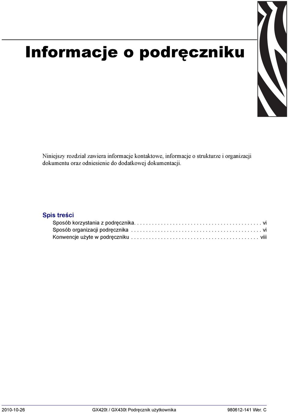 .......................................... vi Sposób organizacji podręcznika............................................ vi Konwencje użyte w podręczniku.