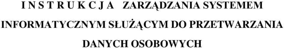 INFORMATYCZNYM SŁUŻĄCYM