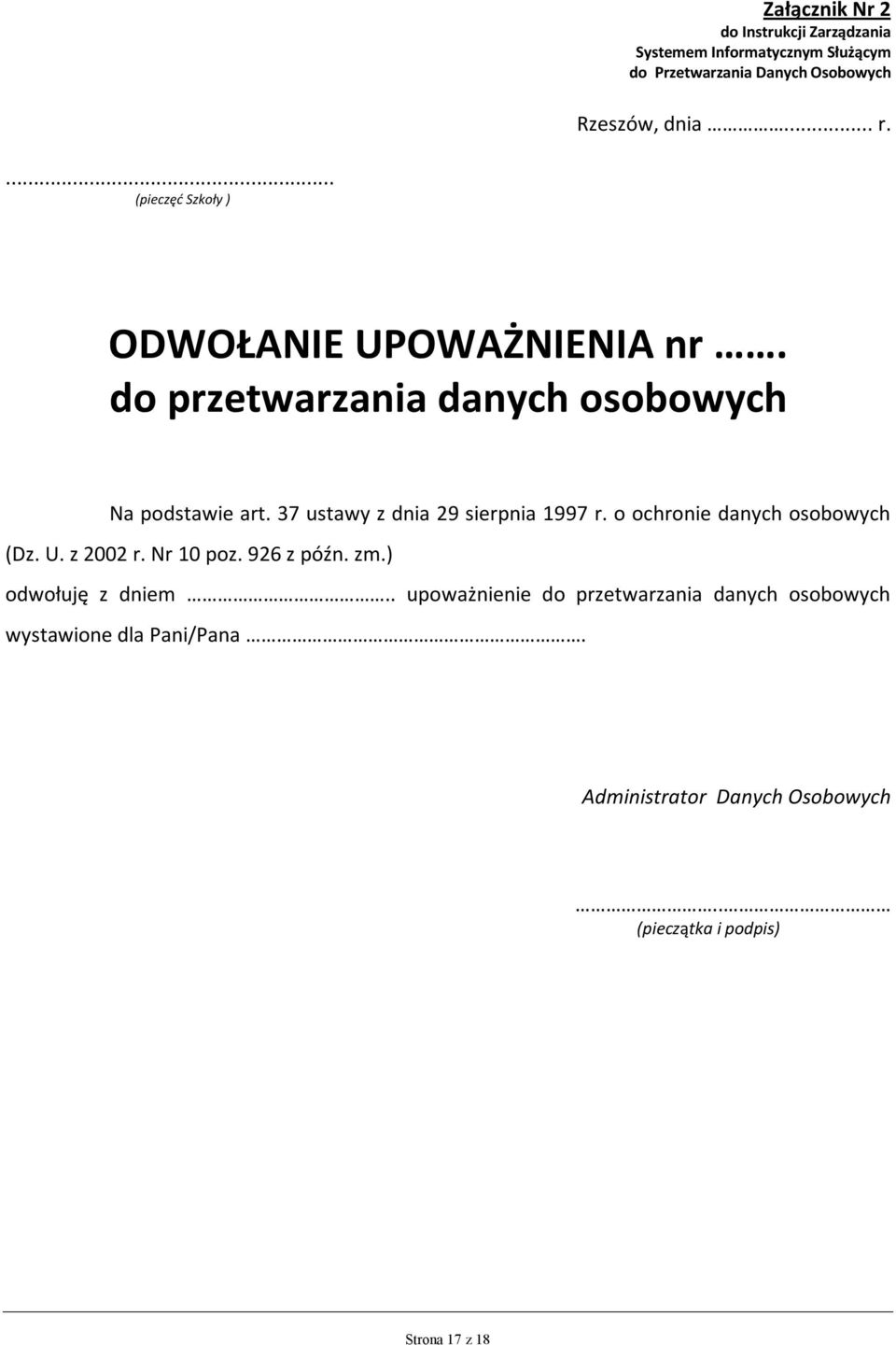 37 ustawy z dnia 29 sierpnia 1997 r. o ochronie danych osobowych (Dz. U. z 2002 r. Nr 10 poz. 926 z późn. zm.