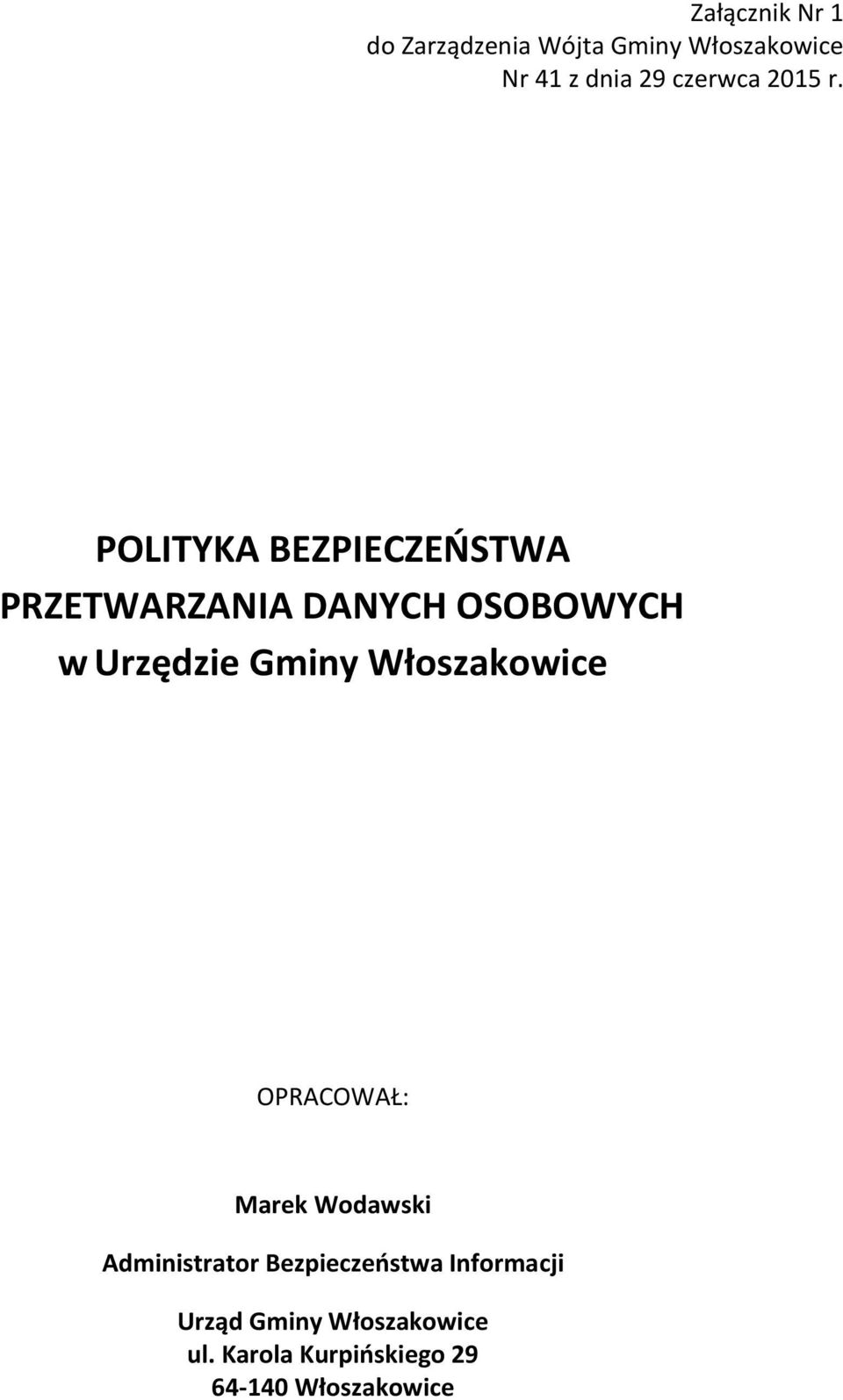 POLITYKA BEZPIECZEŃSTWA PRZETWARZANIA DANYCH OSOBOWYCH w Urzędzie Gminy