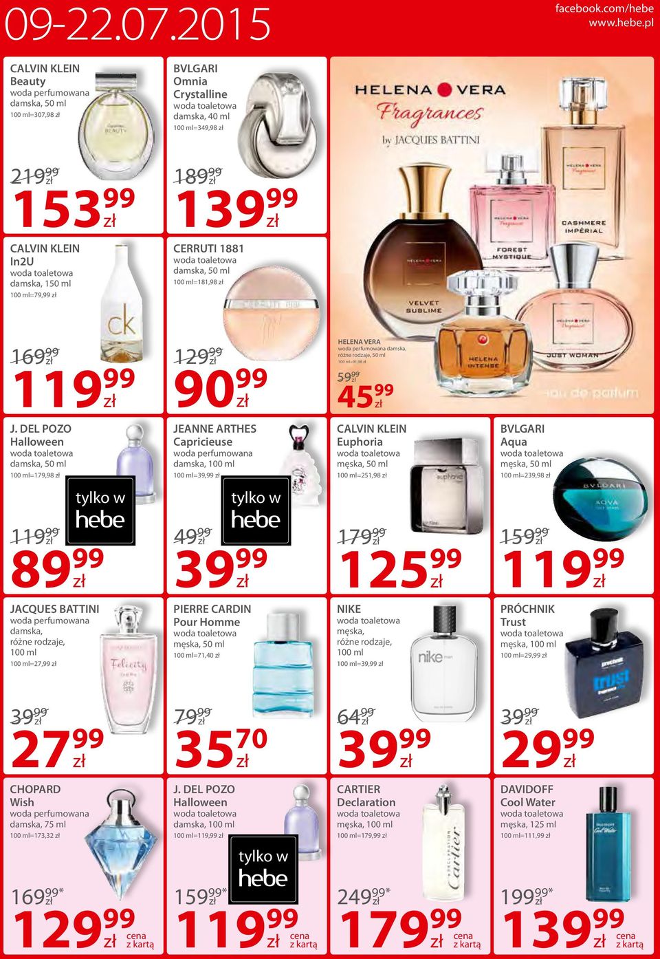 pl CALVIN KLEIN Beauty damska, 50 ml =307,98 BVLGARI Omnia Crystalline damska, 40 ml =349,98 21 153 99 18 13 CALVIN KLEIN In2U damska, 150 ml =79,99 CERRUTI 1881 damska, 50 ml =181,98 16 11 12 90 99