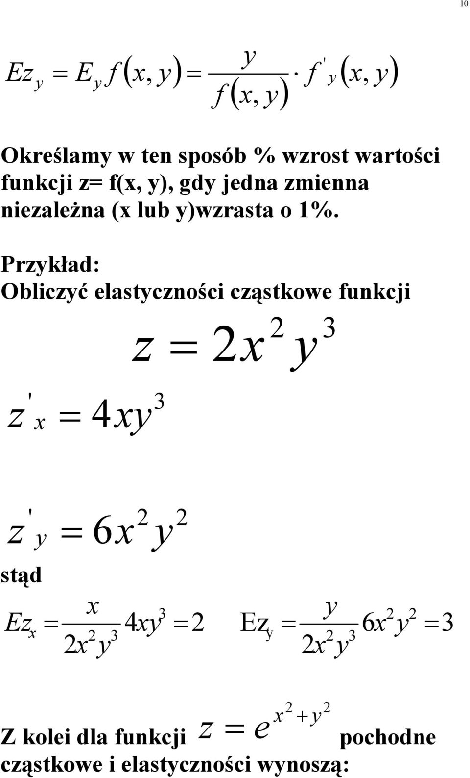 Przkład: Olczć elastczośc cząstkowe ukcj z 3 z 4 3 z stąd Ez