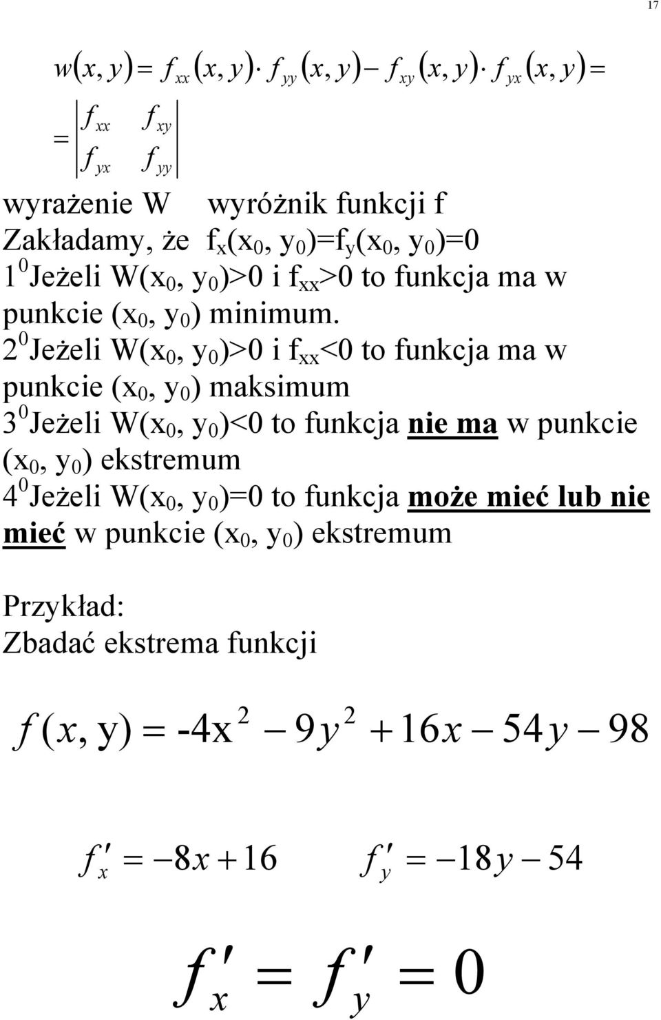 JeŜel W(, )> < to ukcja ma w pukce (, ) maksmum 3 JeŜel W(, )< to ukcja e ma w