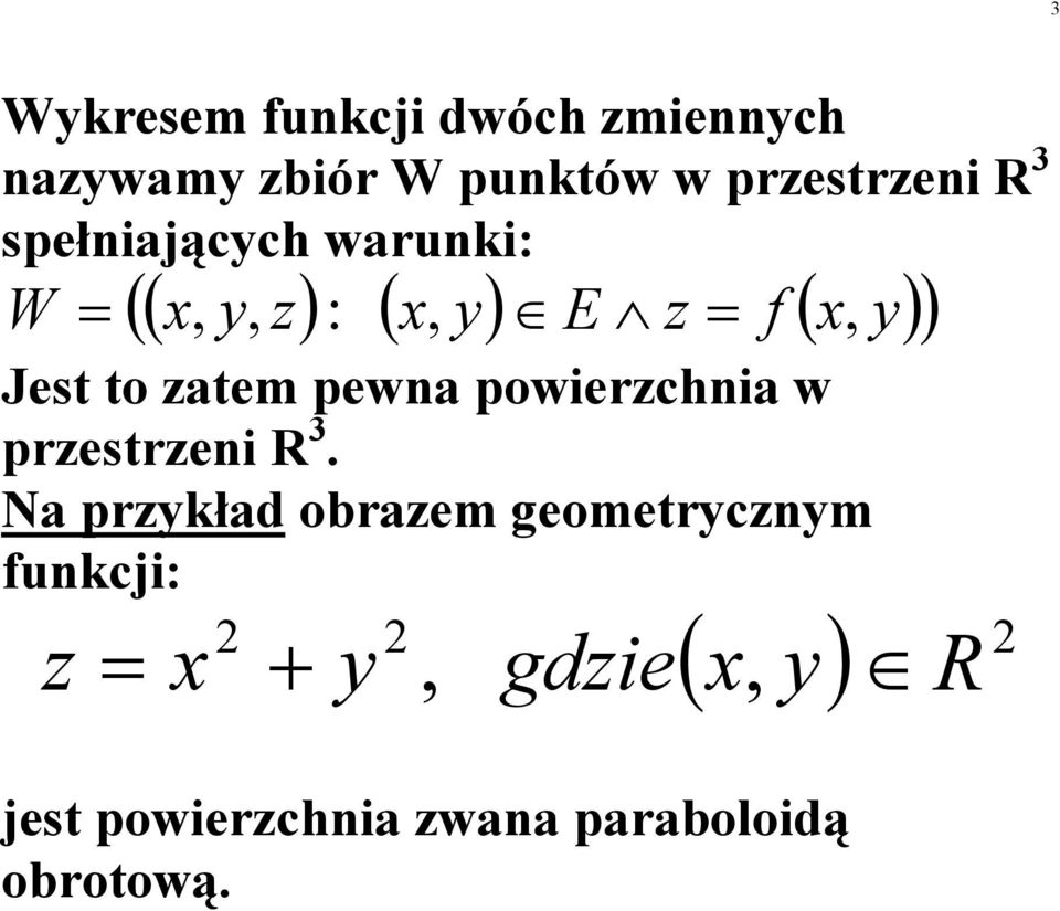 zatem pewa powerzcha w przestrze R 3.