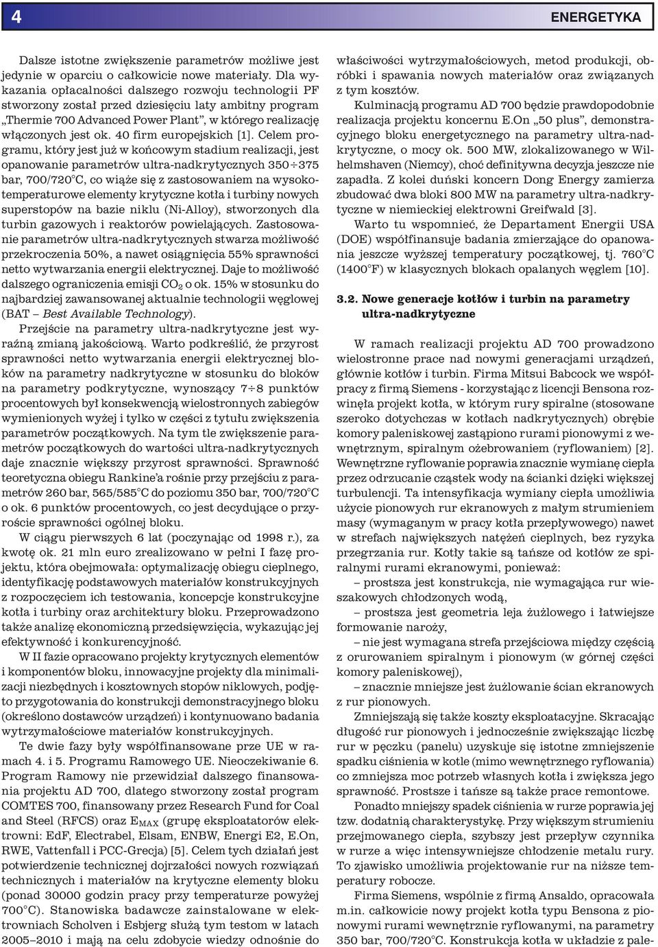 40 firm europejskich [1].