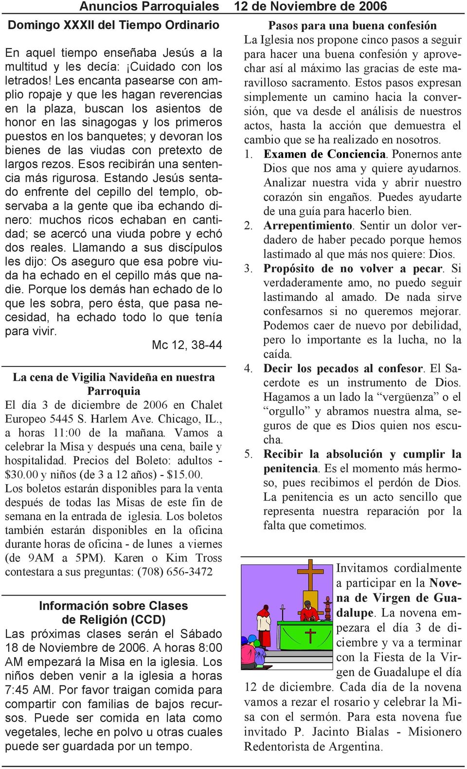 viudas con pretexto de largos rezos. Esos recibirán una sentencia más rigurosa.