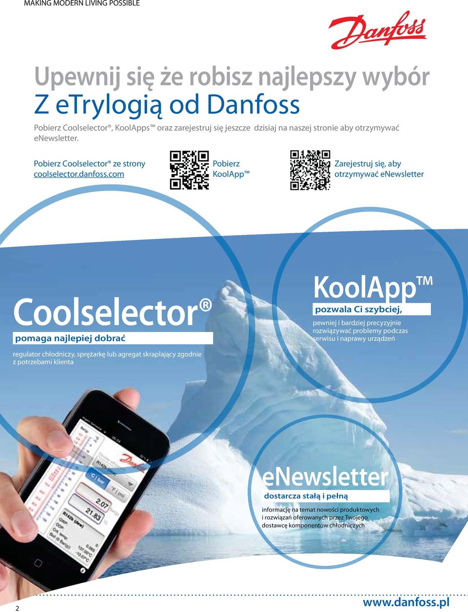 com Pobierz KoolApp Zarejestruj się, aby otrzymywać enewsletter Coolselector pomaga najlepiej dobrać KoolApp pozwala Ci szybciej, pewniej i bardziej precyzyjnie rozwiązywać