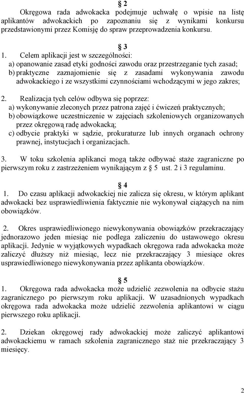 wszystkimi czynnościami wchodzącymi w jego zakres; 2.