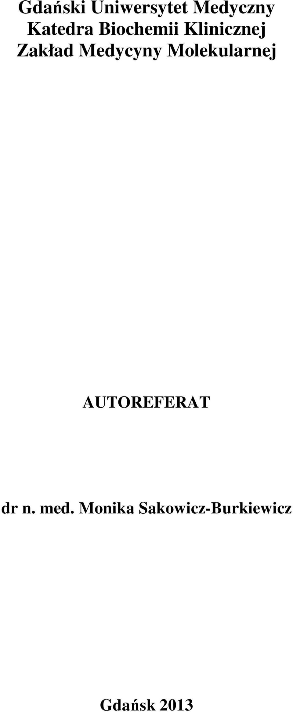 Molekularnej AUTOREFERAT dr n. med.