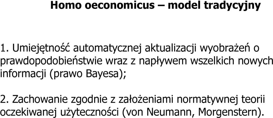 prawdopodobieństwie wraz z napływem wszelkich nowych informacji