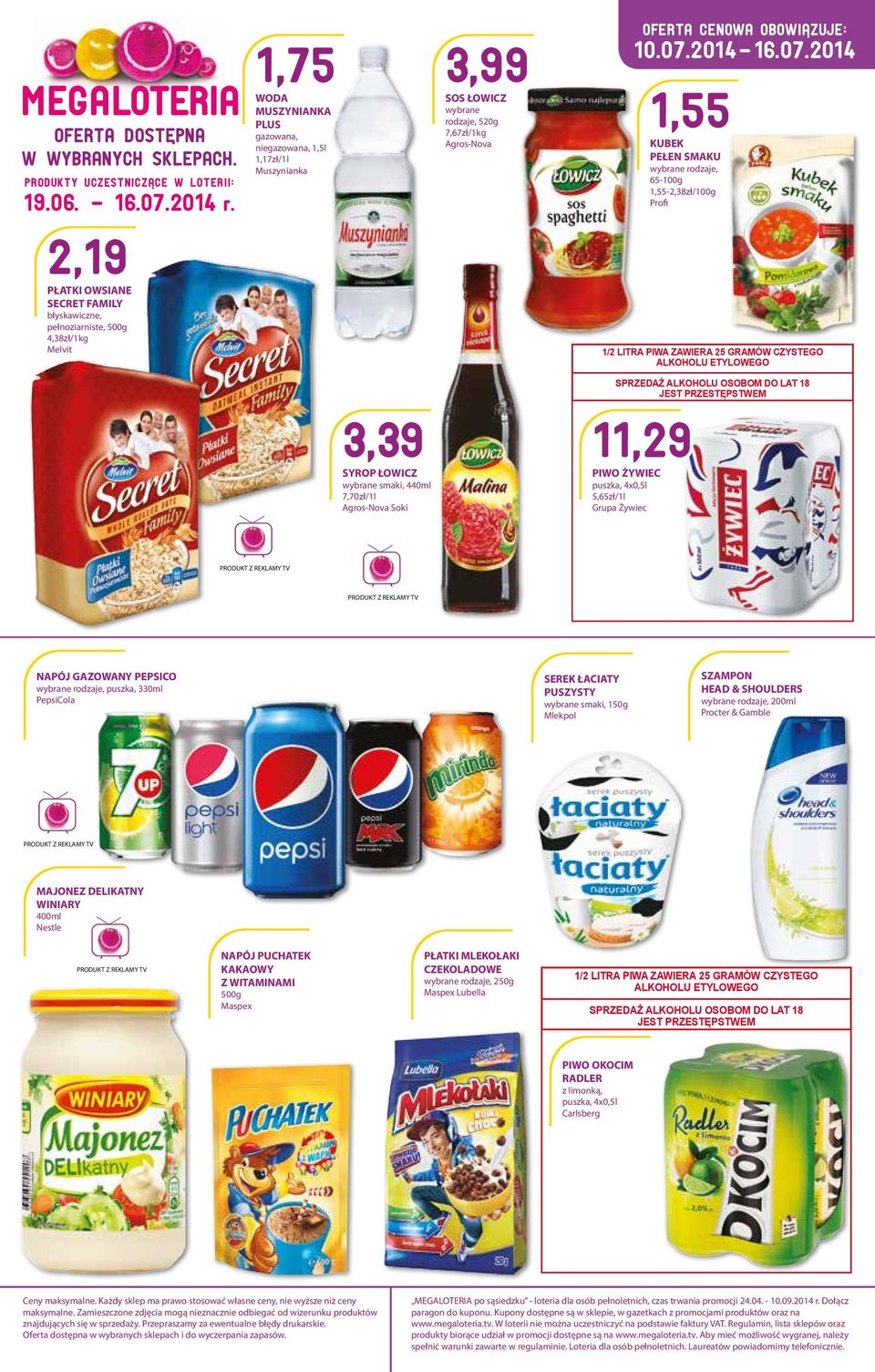 520g 7,67zł/1kg Agros-Nova Oferta Cenowa obowia.zuje: 10.07.
