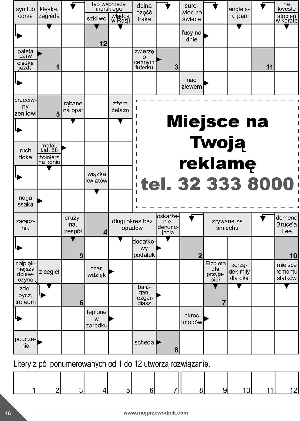 32 333 8000 ba³agan, rozgardiasz zdobycz, trofeum z cegie³ dru yna, zespó³ 9 6 4 czar, wdziêk têpione w zarodku d³ugi okres bez opadów za³¹cznik dodatkowy podatek najpiêkniejsza dziewczyna oskar