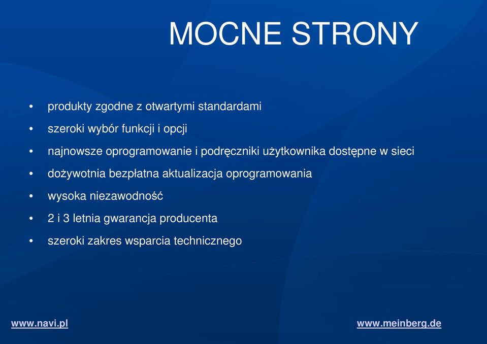 dostępne w sieci doŝywotnia bezpłatna aktualizacja oprogramowania wysoka