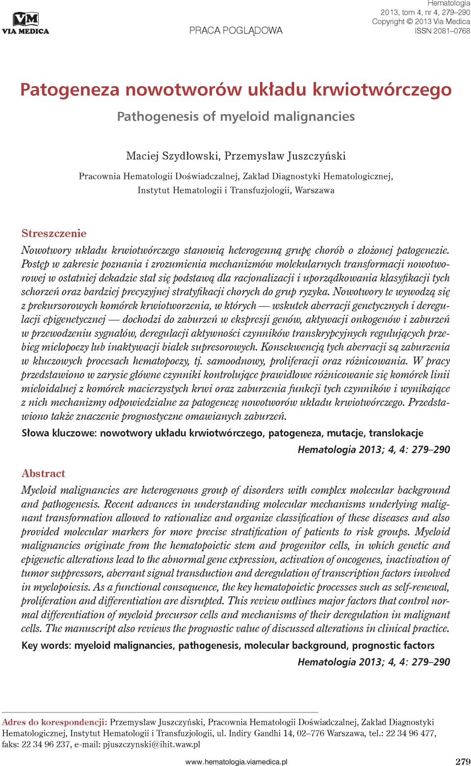 heterogenną grupę chorób o złożonej patogenezie.