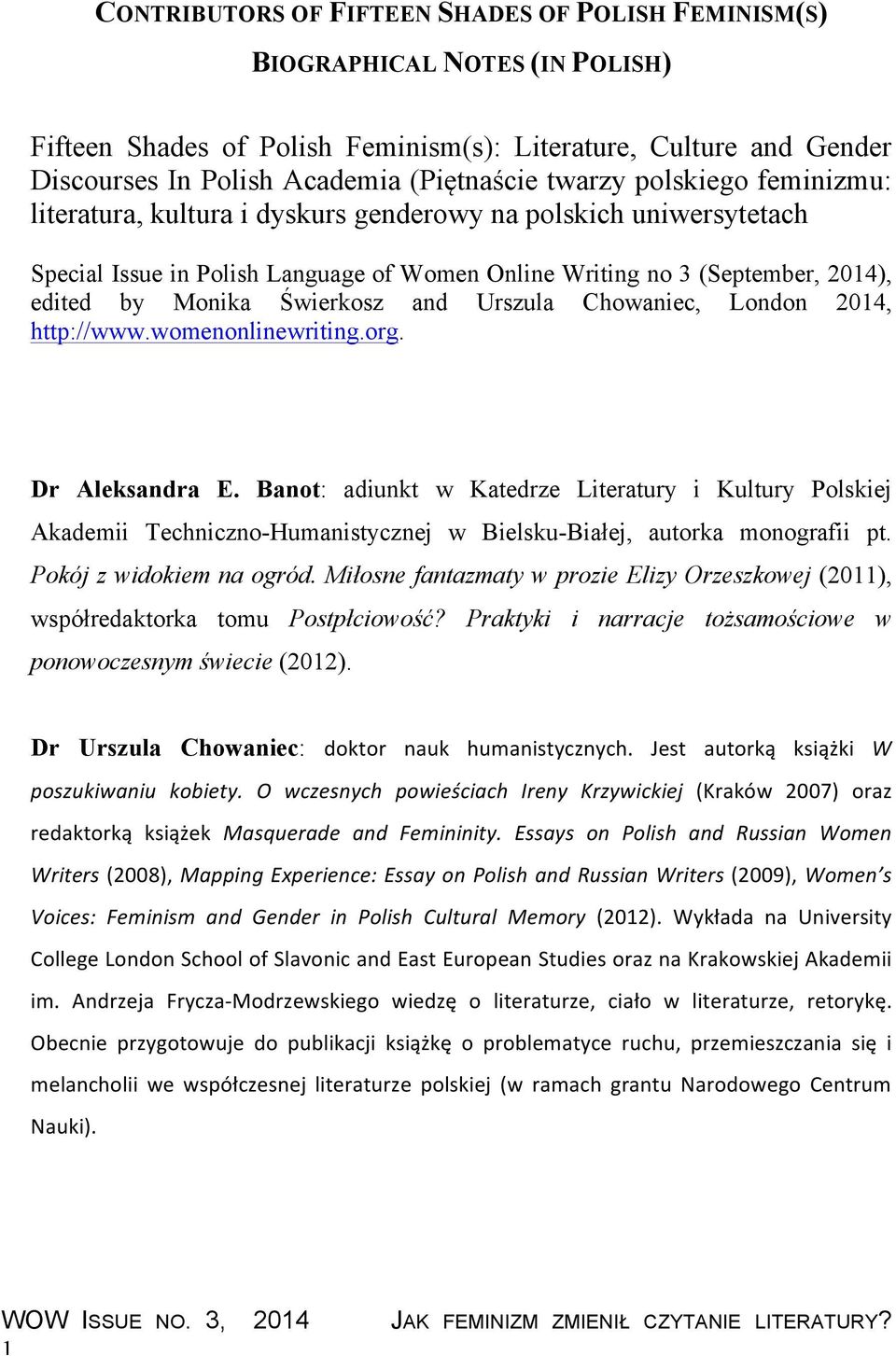 Świerkosz and Urszula Chowaniec, London 2014, http://www.womenonlinewriting.org. Dr Aleksandra E.