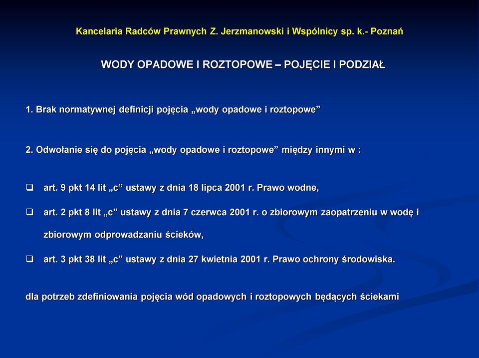 Prawo wodne, art. 2 pkt 8 lit c ustawy z dnia 7 czerwca 2001 r.