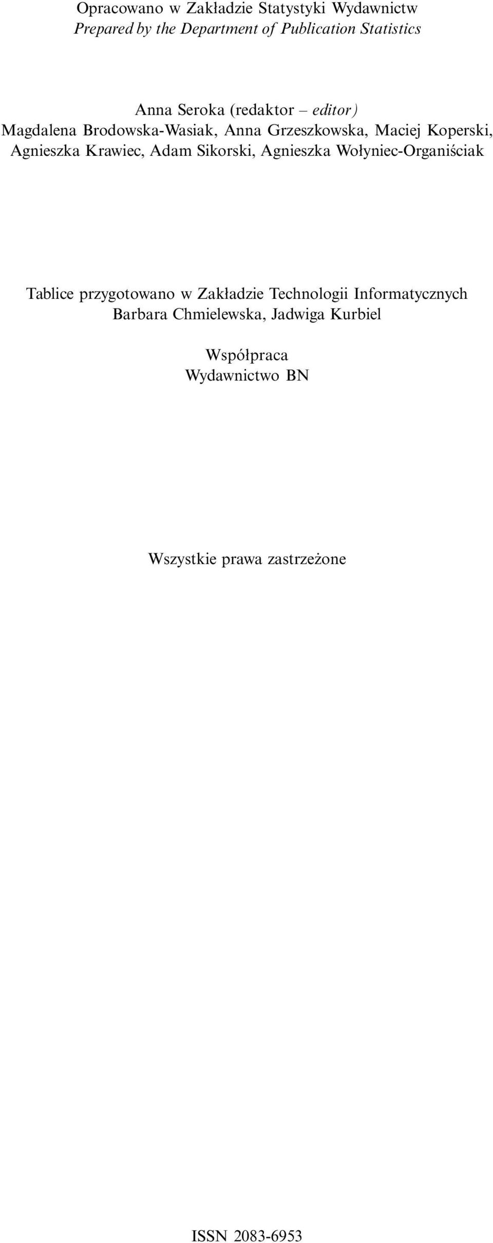 Krawiec, Adam Sikorski, Agnieszka Wołyniec-Organiściak Tablice przygotowano w Zakładzie Technologii