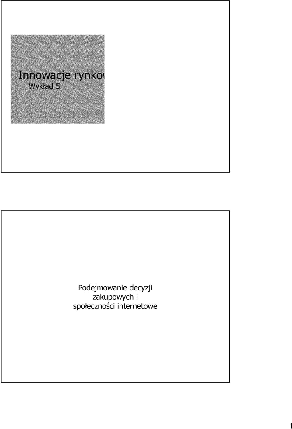 decyzji zakupowych i