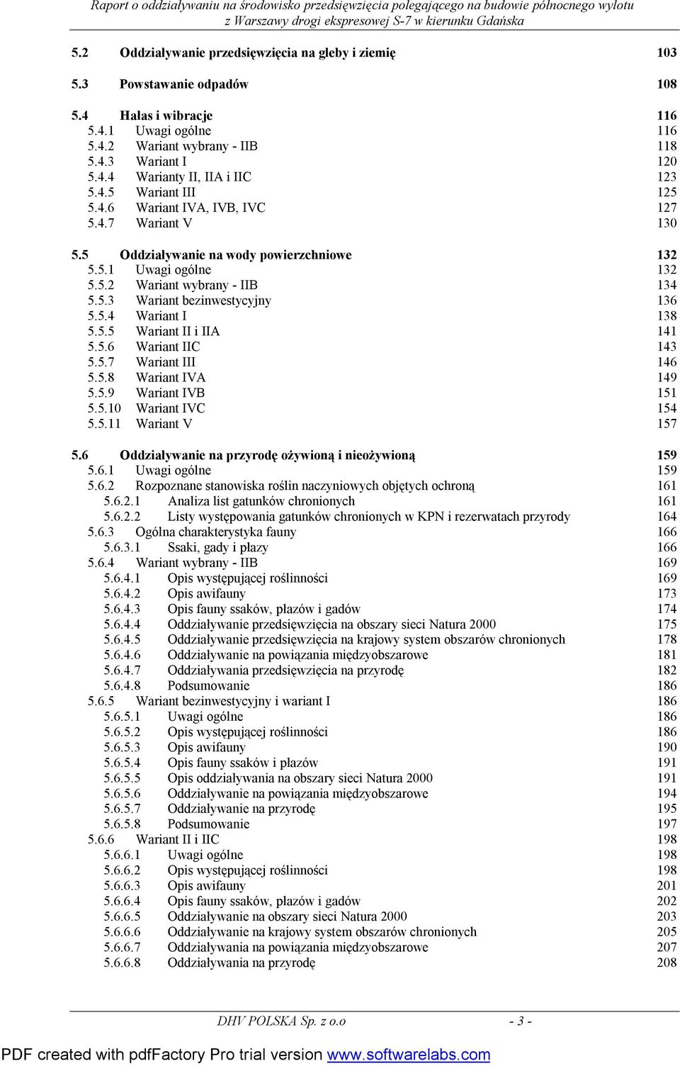 5.4 Wariant I 138 5.5.5 Wariant II i IIA 141 5.5.6 Wariant IIC 143 5.5.7 Wariant III 146 5.5.8 Wariant IVA 149 5.5.9 Wariant IVB 151 5.5.10 Wariant IVC 154 5.5.11 Wariant V 157 5.
