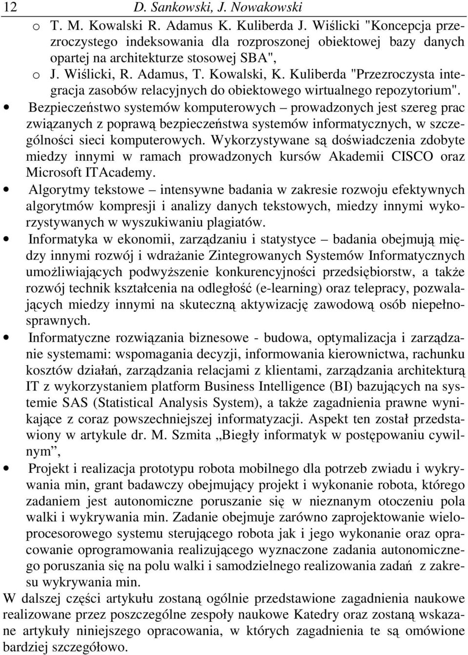 Kuliberda "Przezroczysta integracja zasobów relacyjnych do obiektowego wirtualnego repozytorium".