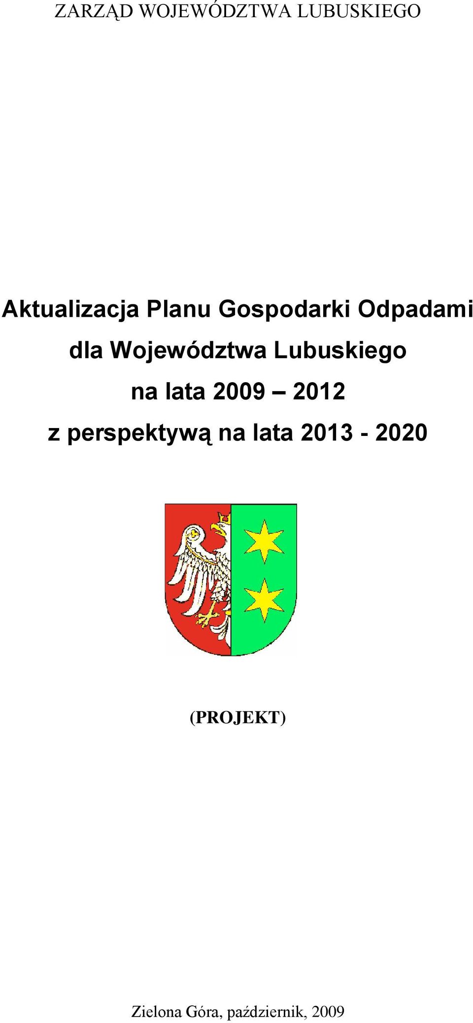 Lubuskiego na lata 2009 2012 z perspektywą na