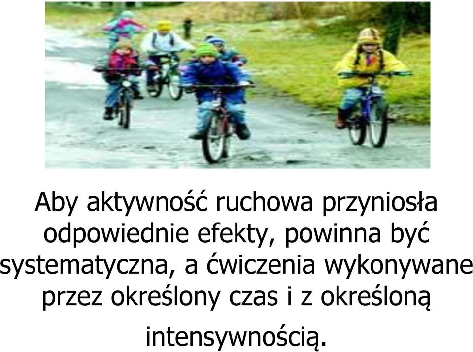 systematyczna, a ćwiczenia wykonywane