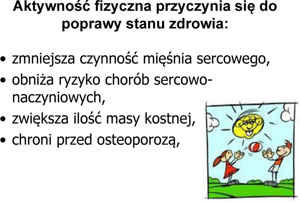 sercowego, obniża ryzyko chorób