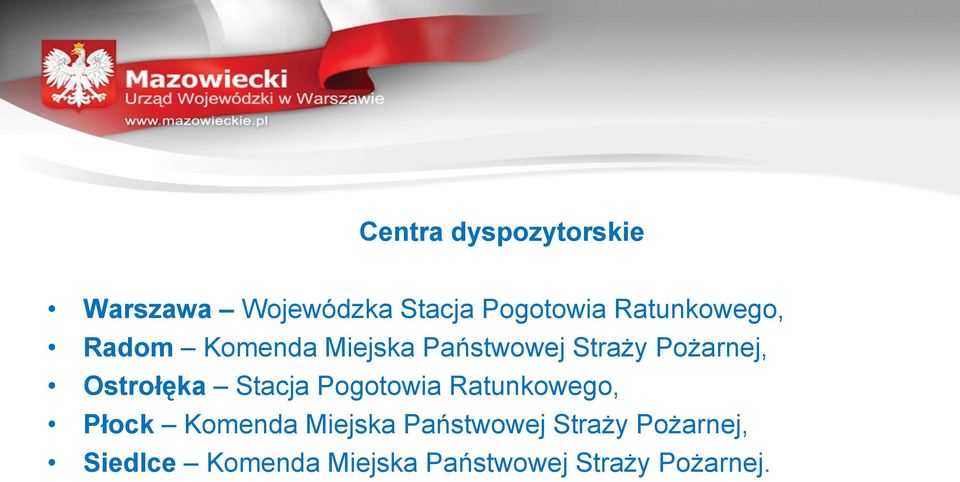 Ostrołęka Stacja Pogotowia Ratunkowego, Płock Komenda Miejska