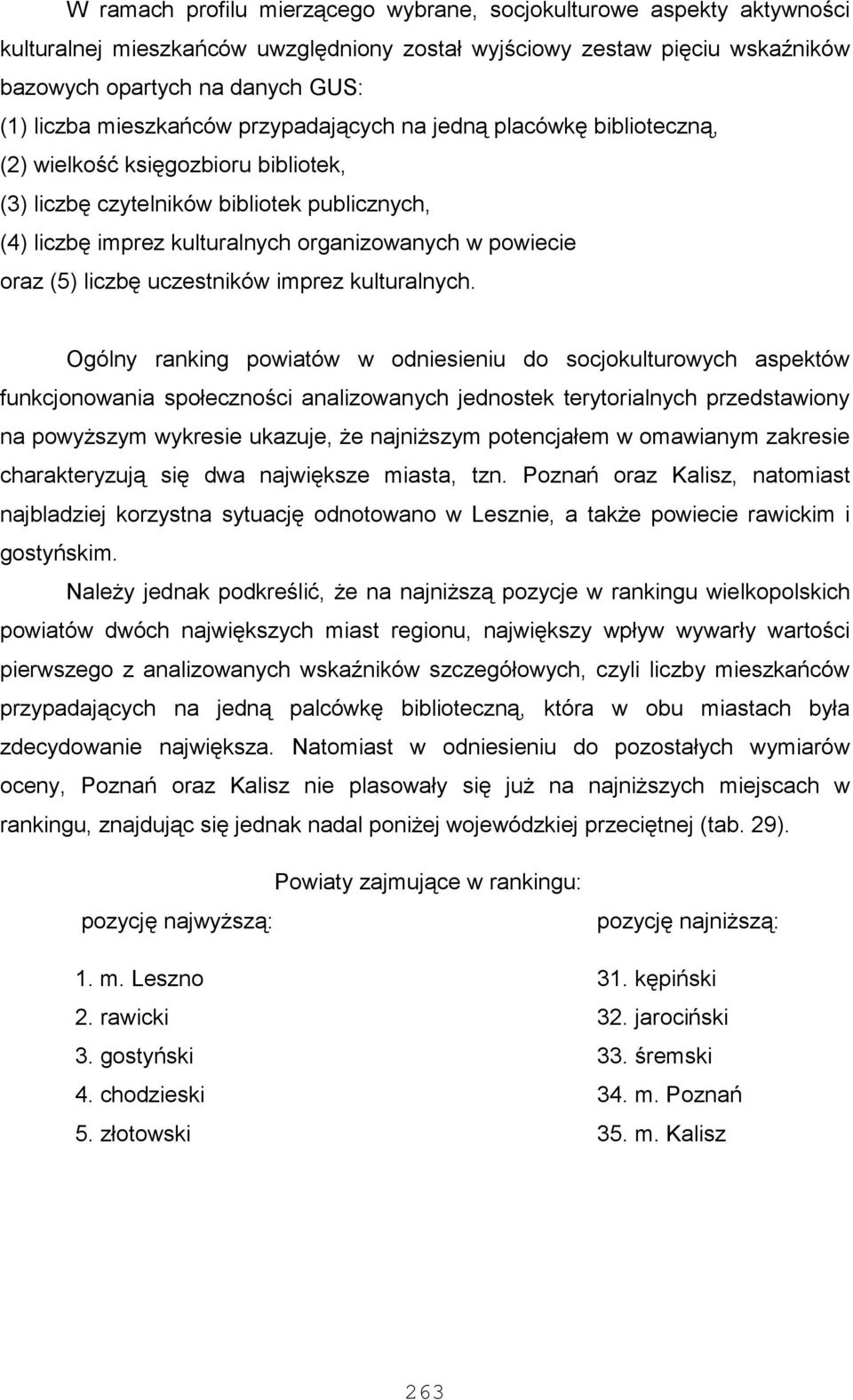 oraz (5) liczbę uczestników imprez kulturalnych.
