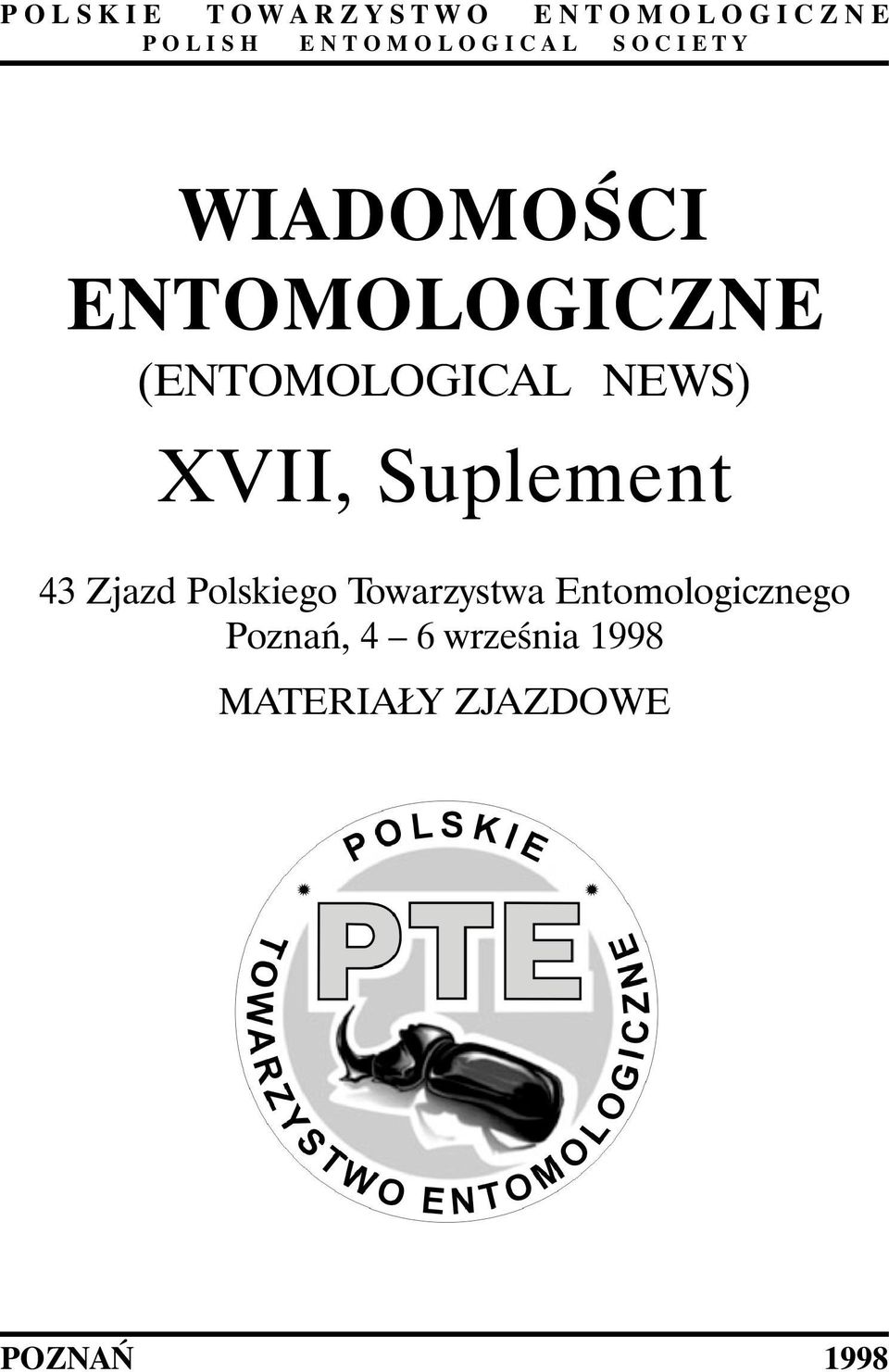 ENTOMOLOGICZNE (ENTOMOLOGICAL NEWS) XVII, Suplement 43 Zjazd Polskiego