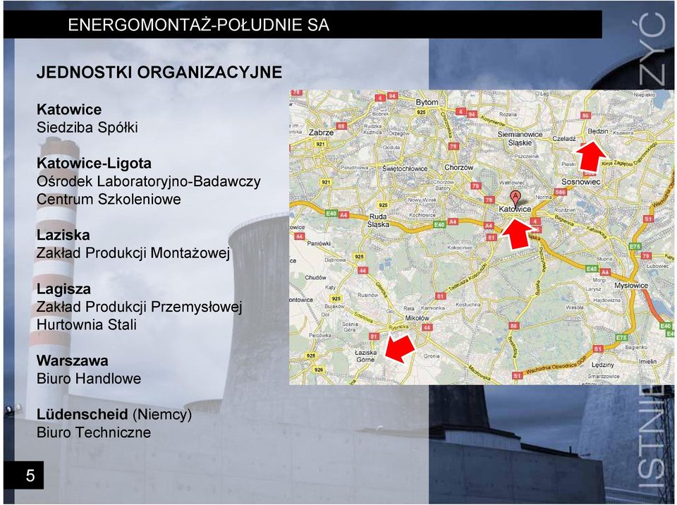 Laziska Zakład Produkcji Montażowej Lagisza Zakład Produkcji Przemysłowej