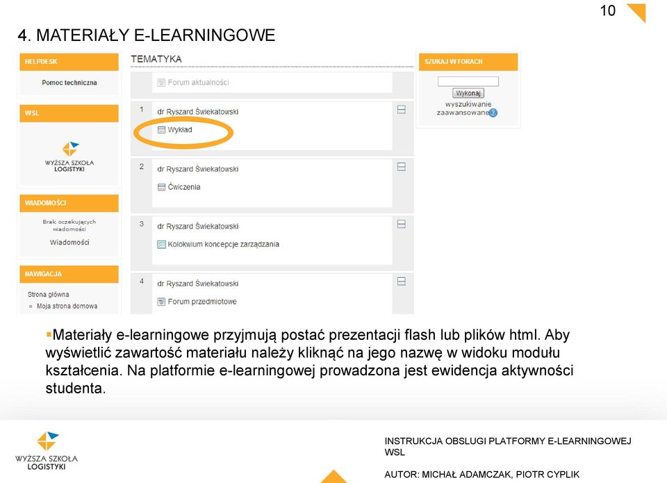 Aby wyświetlić zawartość materiału należy kliknąć na jego nazwę w