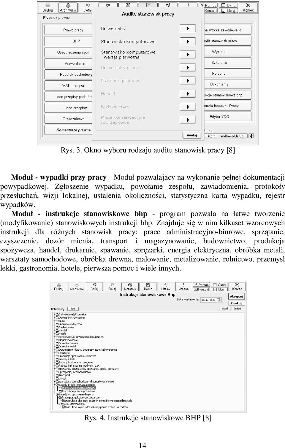 Moduł - instrukcje stanowiskowe bhp - program pozwala na łatwe tworzenie (modyfikowanie) stanowiskowych instrukcji bhp.