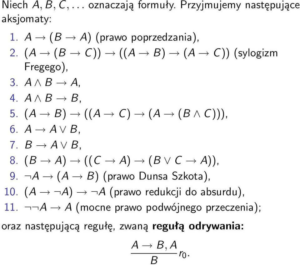 B A B, 8. (B A) ((C A) (B C A)), 9. A (A B) (prawo Dunsa Szkota), 10.