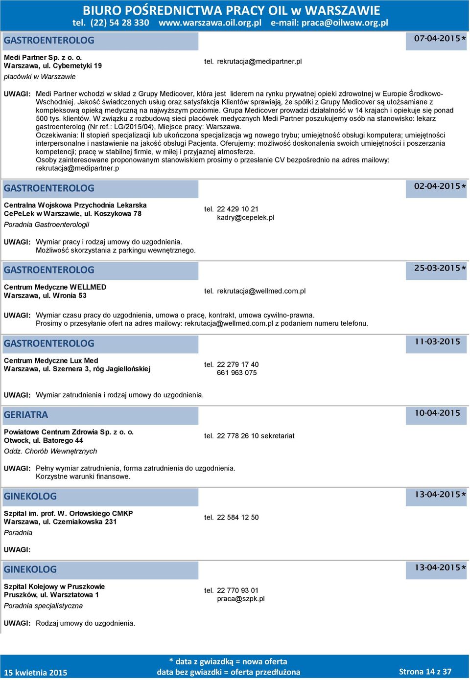 Jakość świadczonych usług oraz satysfakcja Klientów sprawiają, że spółki z Grupy Medicover są utożsamiane z kompleksową opieką medyczną na najwyższym poziomie.