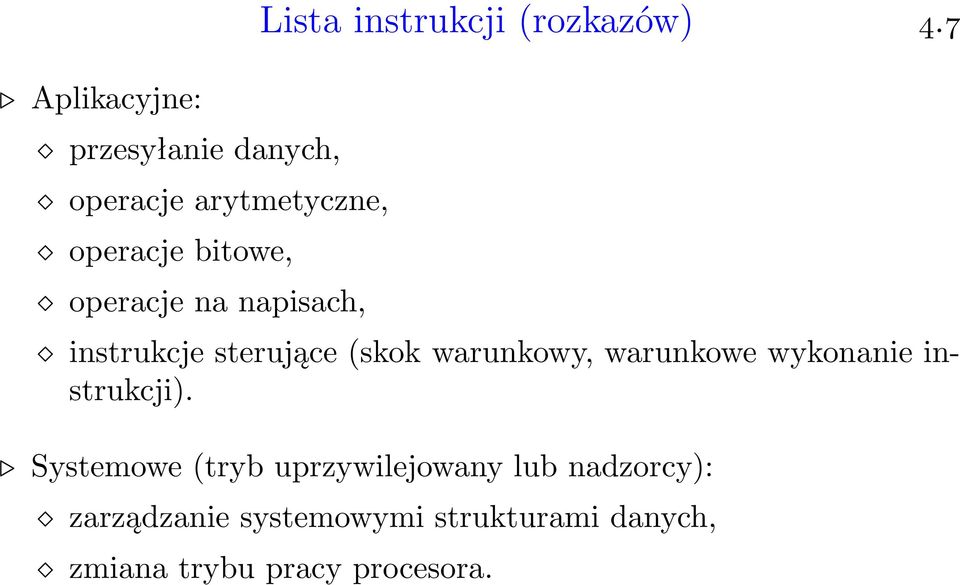 7 instrukcje sterujące (skok warunkowy, warunkowe wykonanie instrukcji).