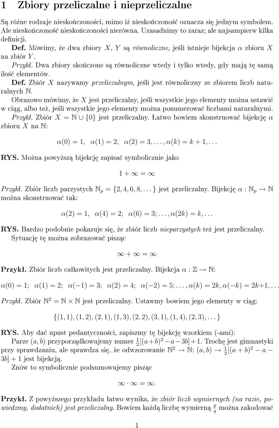 Zbiór X nzywmy przelizlnym, je±li jest równolizny ze zbiorem lizb nturlnyh N.