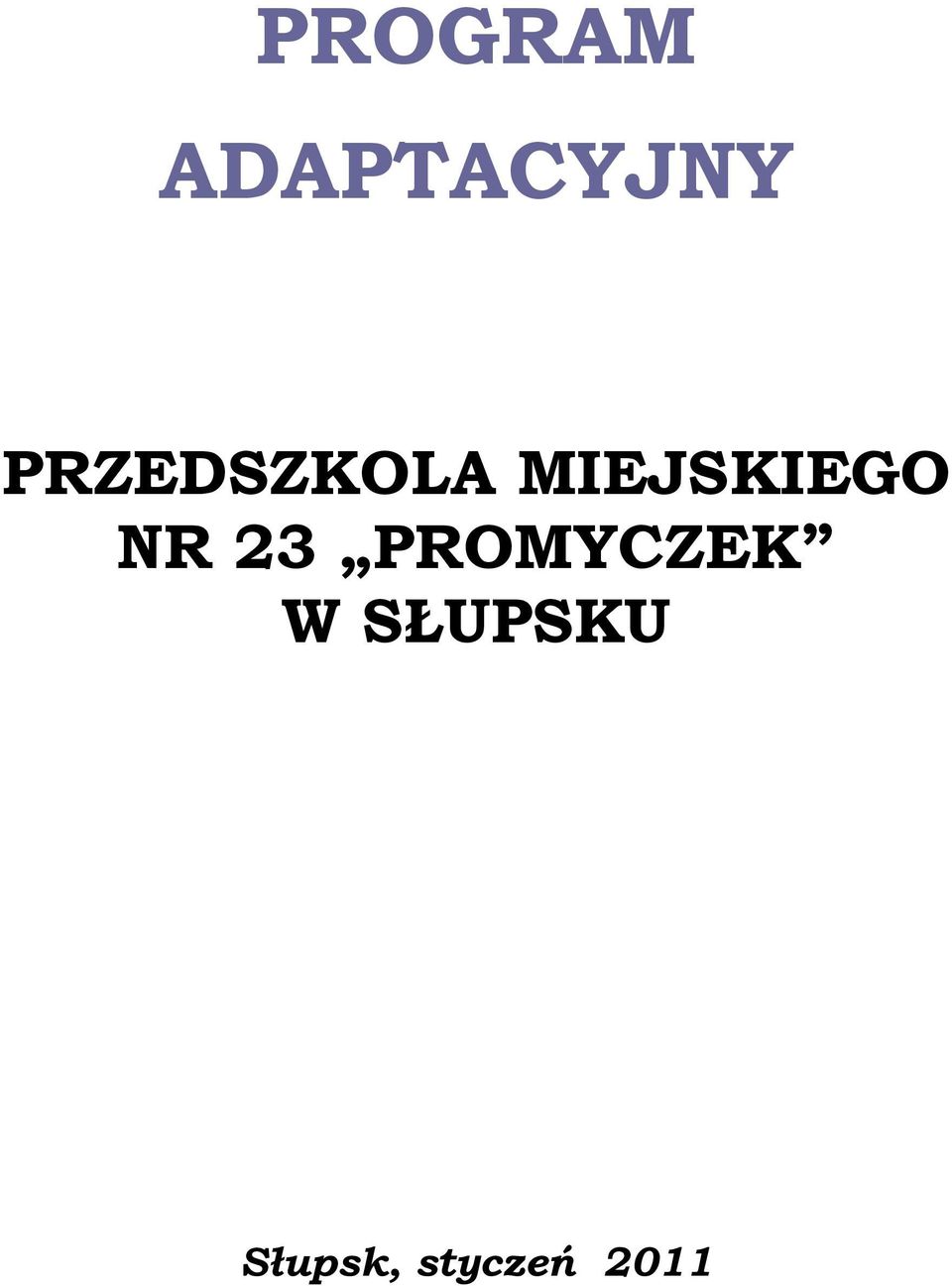 NR 23 PROMYCZEK W