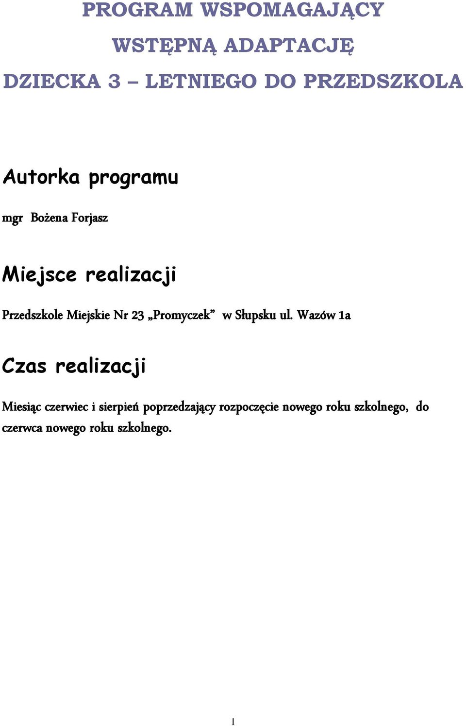 23 Promyczek w Słupsku ul.