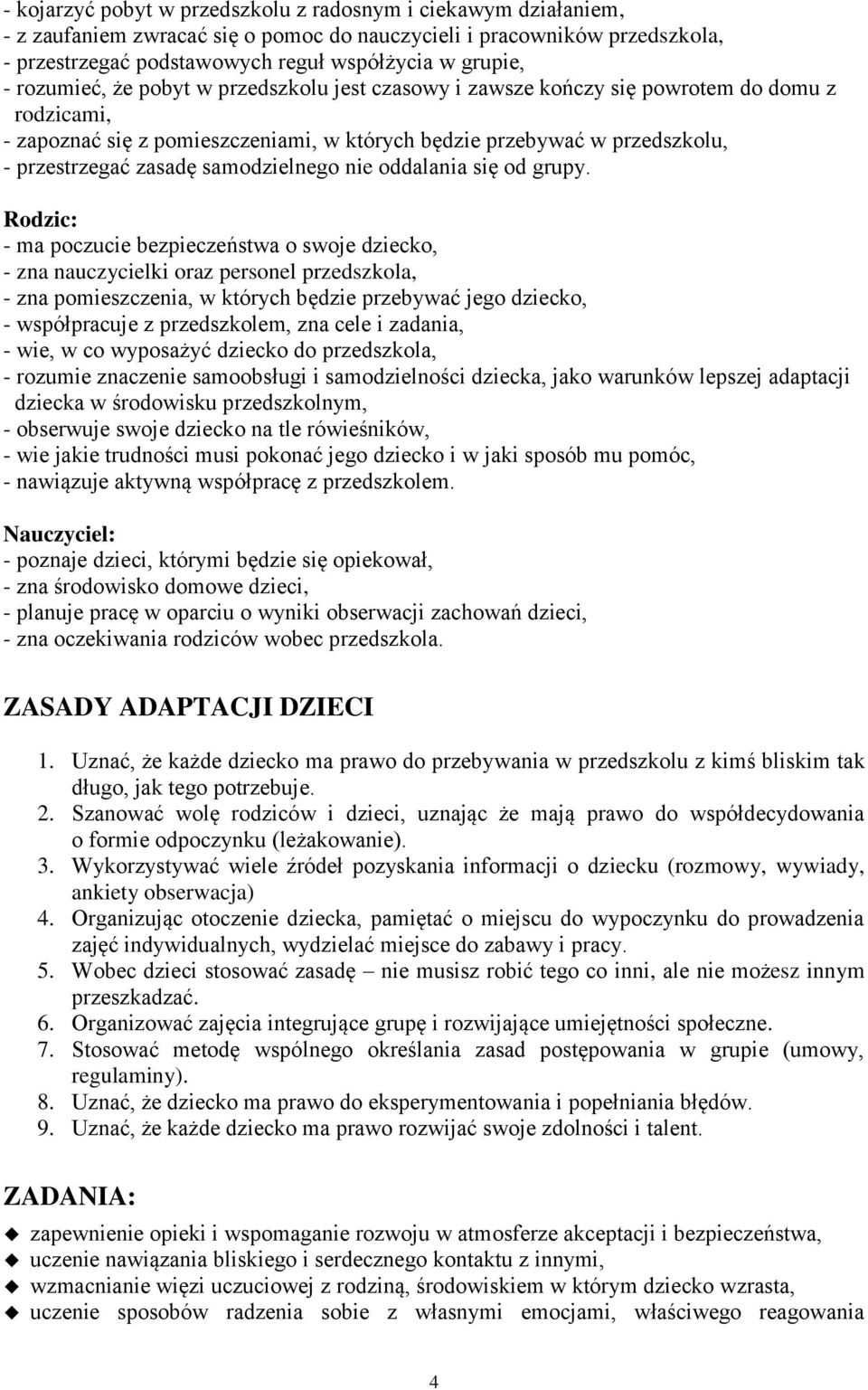 samodzielnego nie oddalania się od grupy.