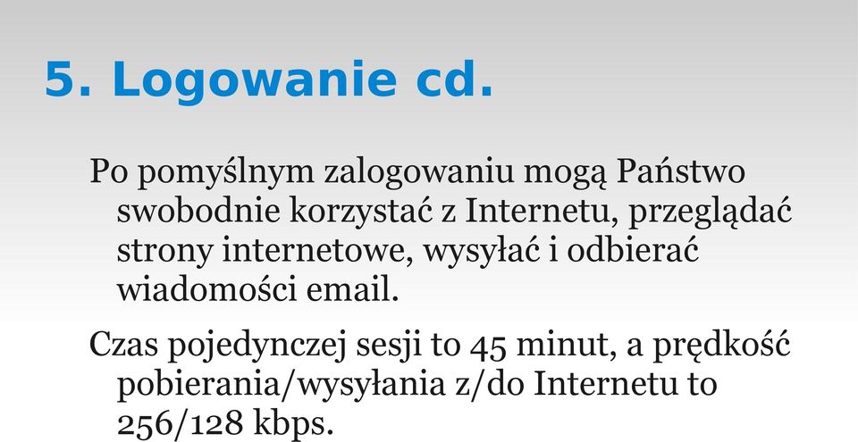 Internetu, przeglądać strony internetowe, wysyłać i odbierać