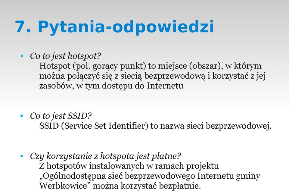 zasobów, w tym dostępu do Internetu Co to jest SSID?