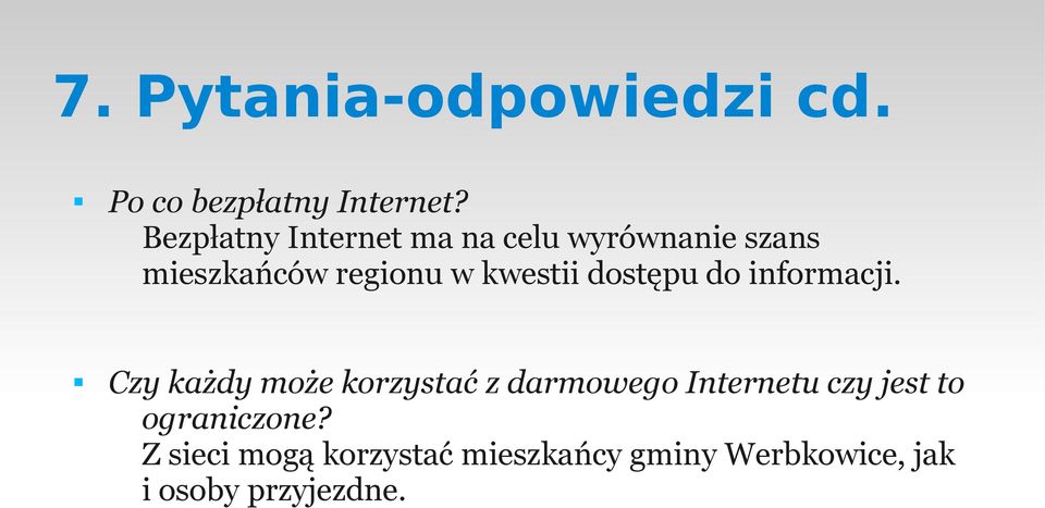 kwestii dostępu do informacji.